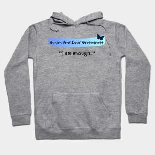 I am enough Hoodie